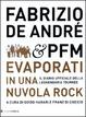 Cover of Fabrizio De André & PFM. Evaporati in una nuvola rock