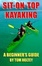 Cover of "Sit-on-Top Kayaking"