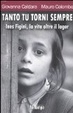 Cover of Tanto tu torni sempre