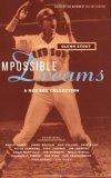 Impossible Dreams : A Red Sox Collection