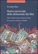 Cover of Storia universale della distruzione dei libri
