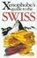 Cover of The Xenophobe's Guide to the Swiss