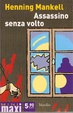 Cover of Assassino senza volto. Le inchieste del commissario Kurt Wallander