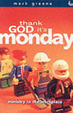 Cover of Thank God it's Monday