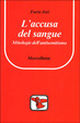 Cover of L'accusa del sangue. Mitologie dell'antisemitismo