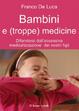 Cover of Bambini e (troppe) medicine