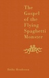 Cover of The Gospel of the Flying Spaghetti Monster
