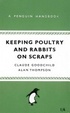 Cover of Keeping Poultry and Rabbits on Scraps