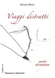 Cover of Viaggi distratti