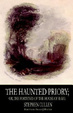 Cover of The Haunted Priory; Or, the Fortunes of the House of Rayo