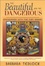 Cover of 'The Beautiful and the Dangerous'