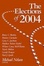 Cover of "The Elections Of 2004"