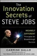 Cover of The Innovation Secrets of Steve Jobs: Insanely Different Principles for Breakthrough Success