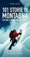 Cover of 101 storie di montagna che non ti hanno mai raccontato