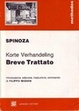 Cover of Breve trattato su Dio, l'uomo e il suo bene