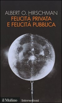 Image of Felicità privata e felicità pubblica