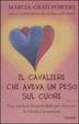 Cover of Il cavaliere che aveva un peso sul cuore