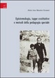 Cover of Epistemologia, tappe costitutive e metodi della pedagogia speciale