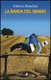 Cover of La banda del grano