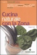 Cover of Cucina naturale con la zona