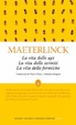 Cover of La vita delle api - La vita delle termiti - La vita delle formiche