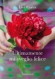 Cover of Ultimamente mi sveglio felice