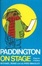 Cover of Paddington on Stage