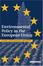 Cover of Environmental Policy in the European Union