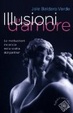 Cover of Illusioni d'amore. Le motivazioni inconscie nella scelta del partner