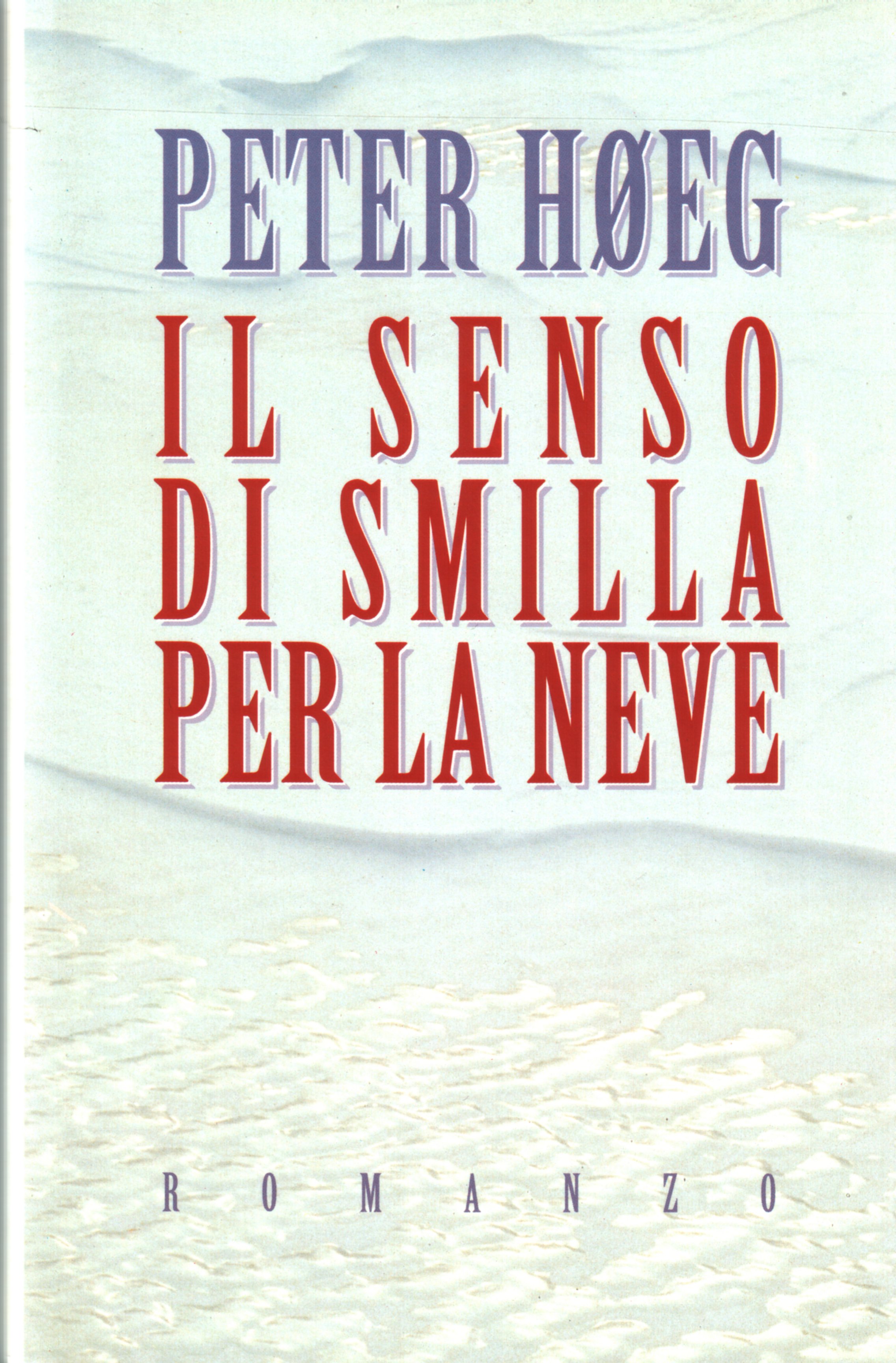 Il senso di Smilla per la neve Peter Hoeg 483 recensioni CDE Copertina rigida Italiano
