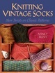 Cover of Knitting Vintage Socks