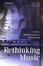 Cover of "Rethinking Music"