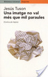 Cover of Una imatge no val més que mil paraules