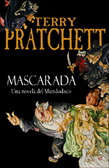 Mascarada. Una Novela Del Mundodisco