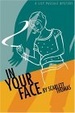 Cover of In Your Face