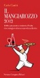 Cover of Il Mangiarozzo 2012. 1000 e più osterie e trattorie d'Italia dove mangiare almeno una volta nella vita