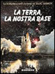 Cover of La terra, la nostra base