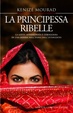 Cover of La principessa ribelle