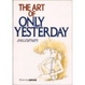 Cover of The art of Only yesterday