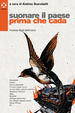 Cover of Suonare il paese prima che cada