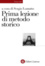 Cover of Prima lezione di metodo storico