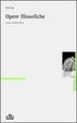 Cover of Opere filosofiche