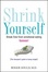 Cover of 'Shrink Yourself'