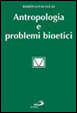 Cover of Antropologia e problemi bioetici