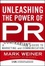 Cover of "Unleashing the Power of PR"