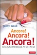 Cover of Ancora! Ancora! Guida al piacere sessuale per lei e per lui