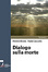 Cover of Dialogo sulla morte