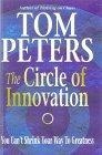 The Circle of Innovation : You Can't Shrink Your Way to Greatness