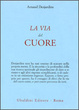 Cover of La Via del Cuore