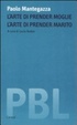 Cover of L' arte di prender moglie. L'arte di prender marito